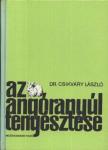 Csikváry László - Az angóranyúl tenyésztése [antikvár]