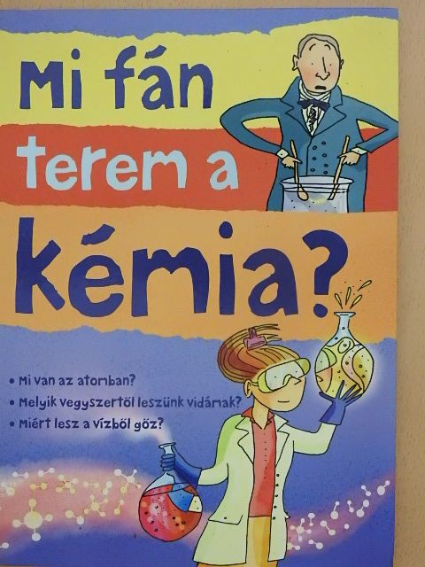 Alex Frith - Mi fán terem a kémia? [antikvár]