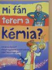 Alex Frith - Mi fán terem a kémia? [antikvár]