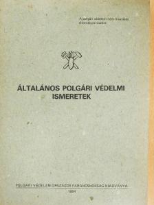 Általános polgári védelmi ismeretek [antikvár]