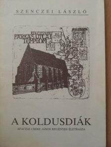 Szenczei László - A koldusdiák [antikvár]