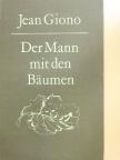 Jean Giono - Der Mann mit den Bäumen [antikvár]