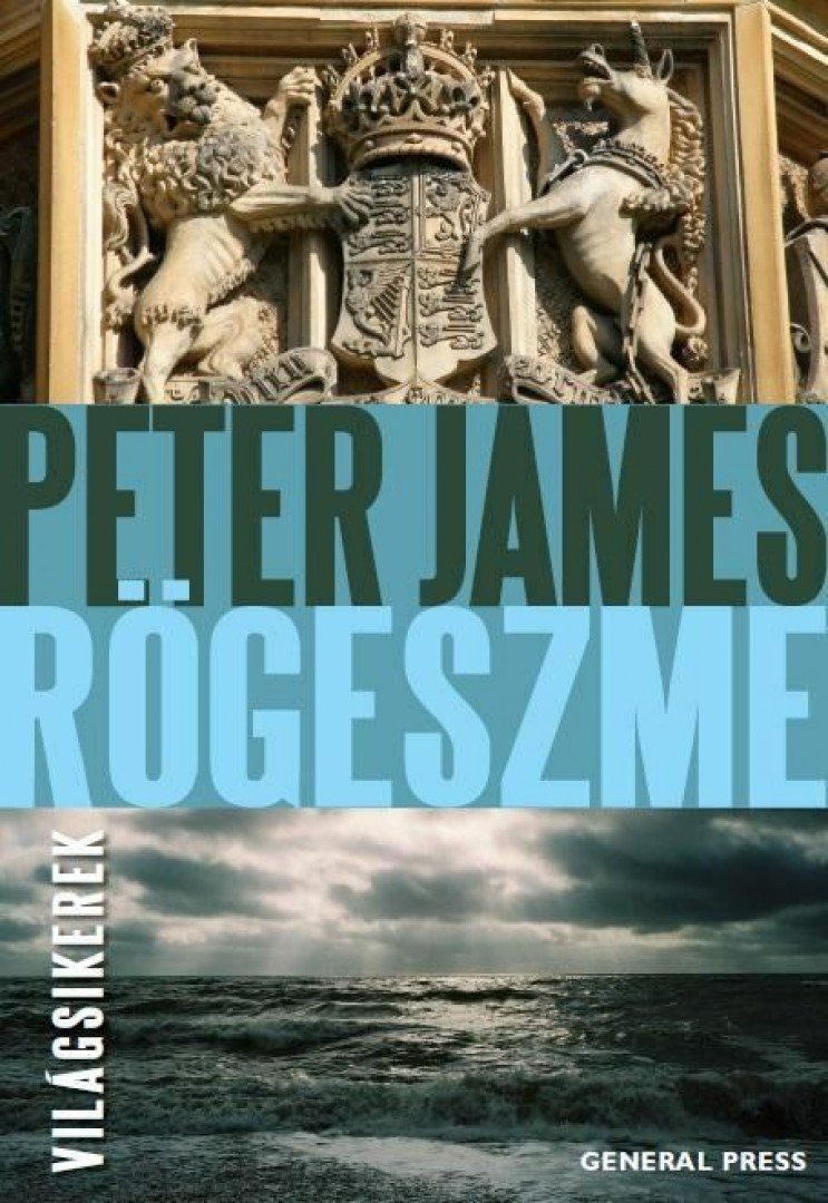 Peter James - Rögeszme [antikvár]