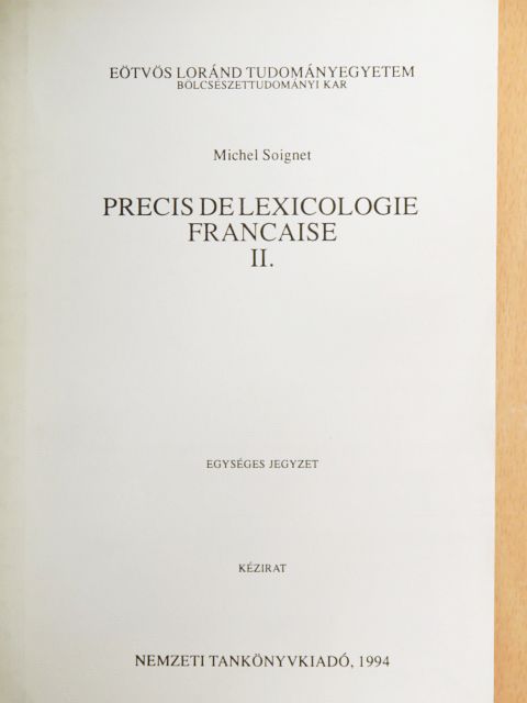 Michel Soignet - Precis de Lexicologie Francaise II. [antikvár]