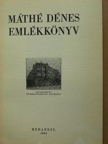 Dr. Balogh Károly - Máthé Dénes emlékkönyv [antikvár]