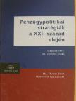 Asztalos László György - Pénzügypolitikai stratégiák a XXI. század elején [antikvár]