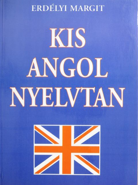 Erdélyi Margit - Kis angol nyelvtan [antikvár]