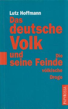 Das deutsche Volk und seine Feinde [antikvár]