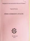 Végvári Ferenc - Fémes szerkezeti anyagok [antikvár]
