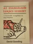 David Gooding - Az evangélium Lukács szerint [antikvár]