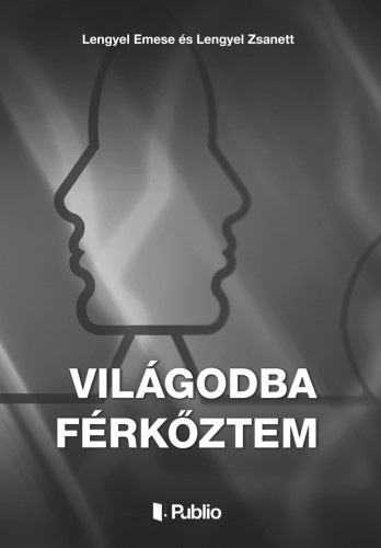 Lengyel Zsanett Lengyel Emese, - Világodba férkőztem [eKönyv: epub, mobi]