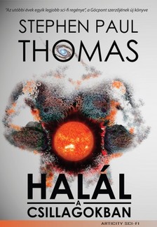 Stephen Paul Thomas - Halál a csillagokban [eKönyv: epub, mobi]