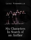 Luigi Pirandello - Six Characters In Search of an Author [eKönyv: epub, mobi]