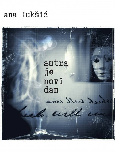 Luk¹iæ Ana - Sutra je novi dan [eKönyv: epub, mobi]