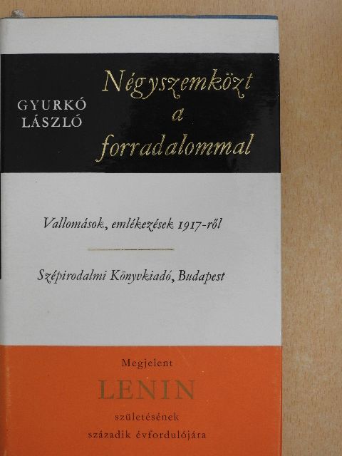 Gyurkó László - Négyszemközt a forradalommal [antikvár]