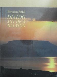 Pethő Bertalan - Dialog mit dem Balaton [antikvár]