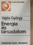 Vajda György - Energia és társadalom [antikvár]