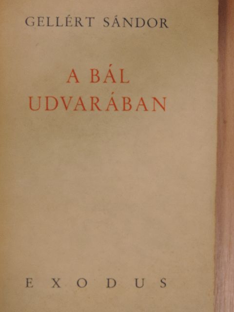 Gellért Sándor - A bál udvarában [antikvár]