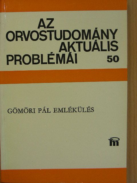 Dr. Bencsáth Pál - Az orvostudomány aktuális problémái 50. [antikvár]