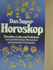 Georg Wilhelm - Das Super-Horoskop [antikvár]