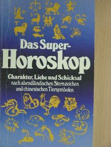 Georg Wilhelm - Das Super-Horoskop [antikvár]