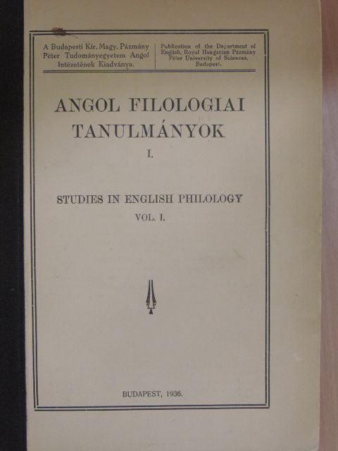 Dr. Arthur B. Yolland - Angol filologiai tanulmányok I. [antikvár]