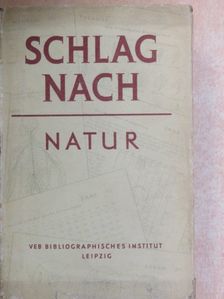 Hans Nicklisch - Schlag nach - Natur [antikvár]