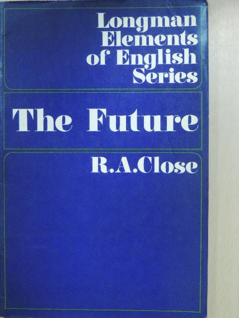 R. A. Close - The Future [antikvár]