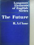 R. A. Close - The Future [antikvár]