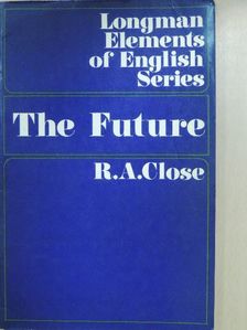 R. A. Close - The Future [antikvár]