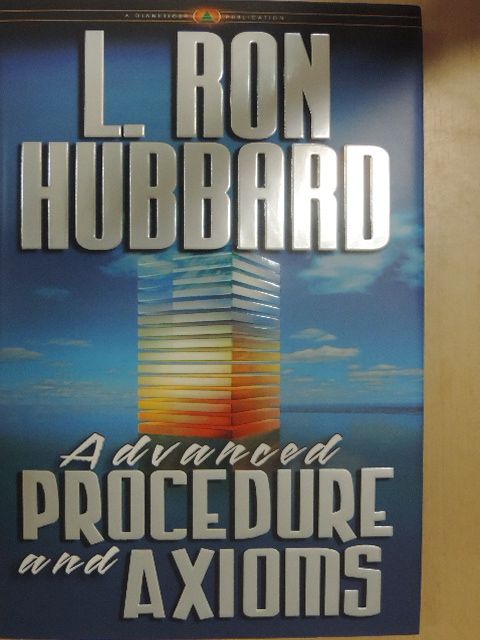 L. Ron Hubbard - Advanced Procedure and Axioms [antikvár]