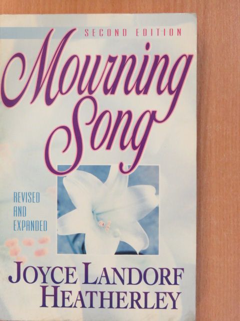 Joyce Landorf Heatherley - Mourning Song [antikvár]