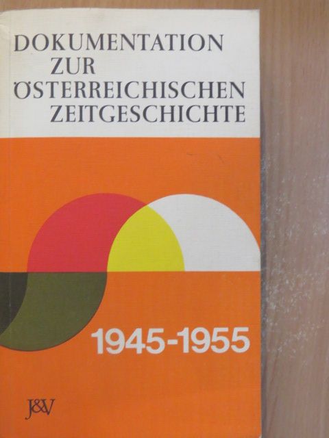 Dokumentation zur Österreichischen Zeitgeschichte [antikvár]