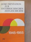 Dokumentation zur Österreichischen Zeitgeschichte [antikvár]