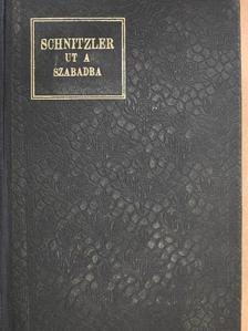 Arthur Schnitzler - Út a szabadba I-II. [antikvár]