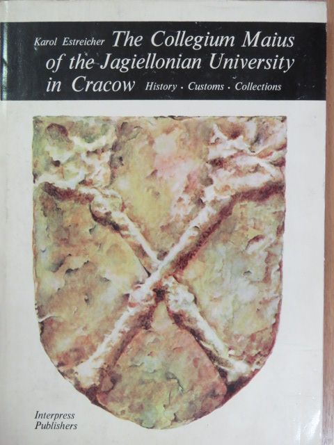 Karol Estreicher - The Collegium Maius of the Jagiellonian University in Cracow [antikvár]