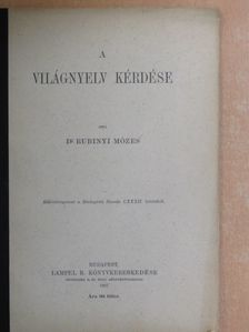 Dr. Rubinyi Mózes - A világnyelv kérdése [antikvár]