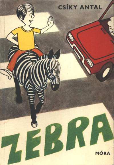 Csíky Antal - Zebra [antikvár]