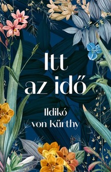 Ildikó von Kürthy - Itt az idő [eKönyv: epub, mobi]