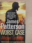 James Patterson - Worst Case [antikvár]