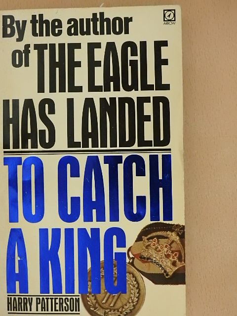 Harry Patterson - To Catch a King [antikvár]