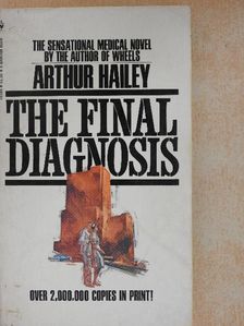Arthur Hailey - The Final Diagnosis [antikvár]