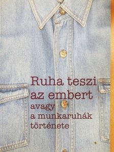 Ruha teszi az embert [antikvár]