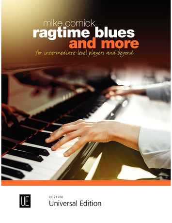 CORNICK, MIKE - RAGTIME BLUES AND MORE - FOR INTERMEDIATE LEVEL PLAYERS AND BEYOND