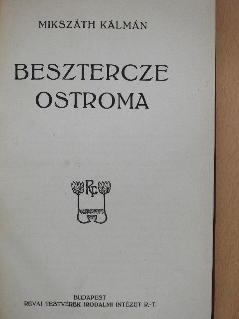 Mikszáth Kálmán - Besztercze ostroma [antikvár]