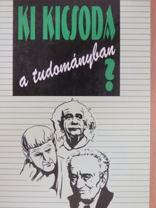 Ki kicsoda a tudományban? [antikvár]