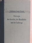 Dr. Georg Lange - Die Chirurgie des Gesichts, der Mundhöhle und der Luftwege [antikvár]