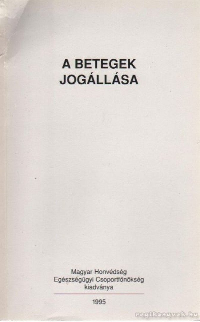 Lőrincz Jenő dr. - A betegek jogállása [antikvár]