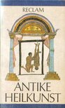 Kollesch, Jutta (szerk.), Nickel, Diethard (szerk.) - Antike Heilkunst [antikvár]