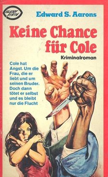 AARONS, EDWARD S. - Keine Chance für Cole [antikvár]